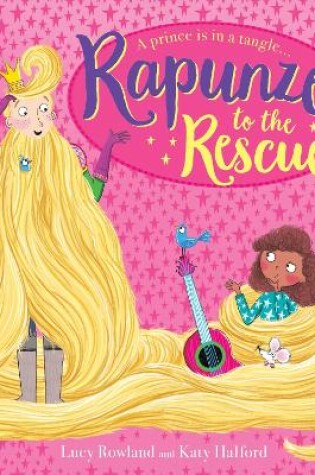 Cover of Rapunzel to the Rescue