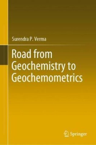 Cover of Road from Geochemistry to Geochemometrics