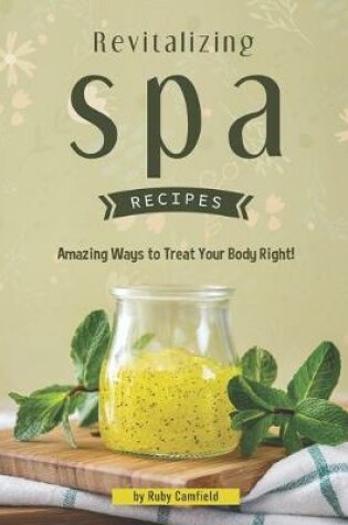 Cover of Revitalizing Spa Recipes