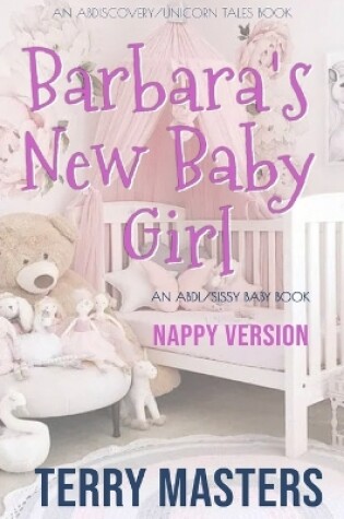 Cover of Barbara's New Baby Girl (Nappy Version)