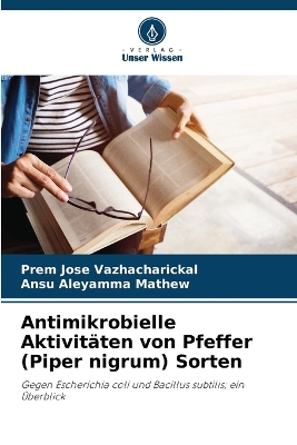 Book cover for Antimikrobielle Aktivitäten von Pfeffer (Piper nigrum) Sorten