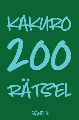 Cover of Kakuro 200 Rätsel Band 3