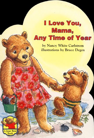 Book cover for I Love You, Mama, Any Time of Year