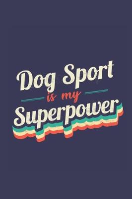 Book cover for Dog Sport Is My Superpower