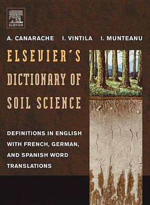 Cover of Elsevier's Dictionary of Soil Science: Definitions in English with French, German, and Spanish Word Translations