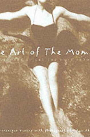 Cover of The Art of the Moment