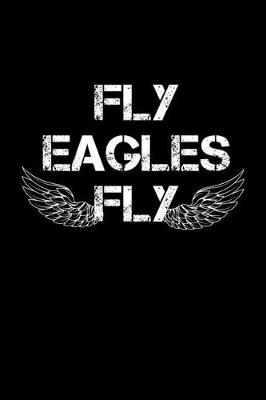 Book cover for Fly eagles fly