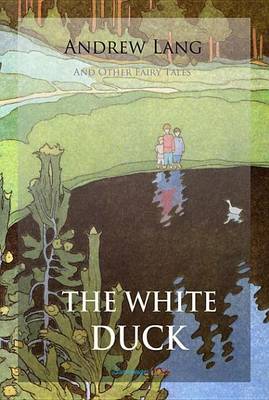 Book cover for The White Duck and Other Fairy Tales