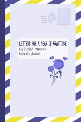 Book cover for Letters for a Year of Gratitude, My Precious Memories, Keepsake Journal