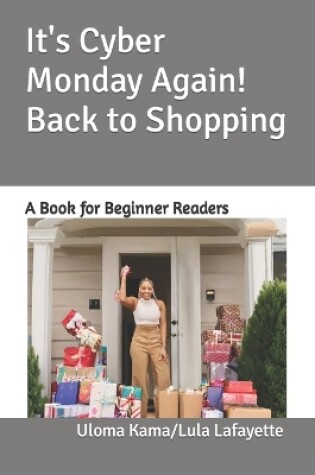 Cover of It's Cyber Monday Again! Back to Shopping
