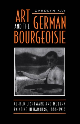 Book cover for Art and the German Bourgeoisie