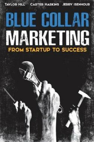 Cover of Blue Collar Marketing