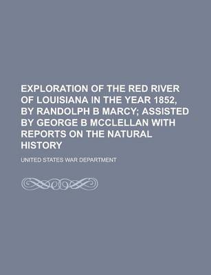 Book cover for Exploration of the Red River of Louisiana in the Year 1852, by Randolph B Marcy