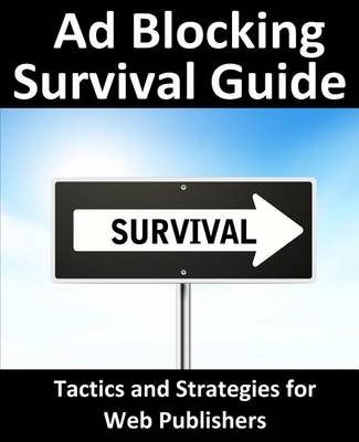 Book cover for Ad Blocking Survival Guide