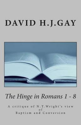 Book cover for The Hinge in Romans 1 - 8