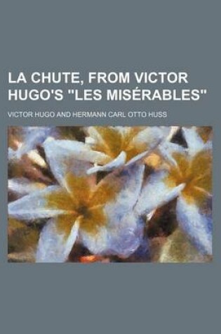 Cover of La Chute, from Victor Hugo's "Les Miserables"