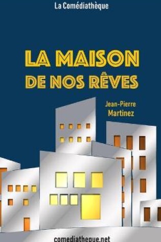 Cover of La maison de nos rêves