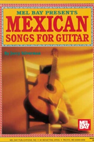 Cover of Mel Bay Presents Mexican Songs for Guitar