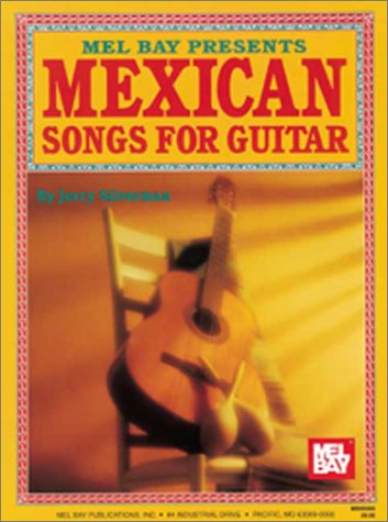 Book cover for Mel Bay Presents Mexican Songs for Guitar