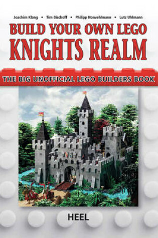 Cover of Build Your Own Lego Knight's Realm