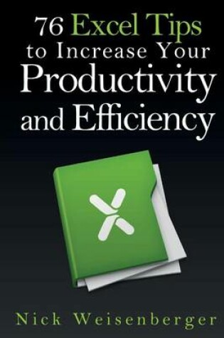 Cover of 76 Excel Tips to Increase Your Productivity and Efficiency