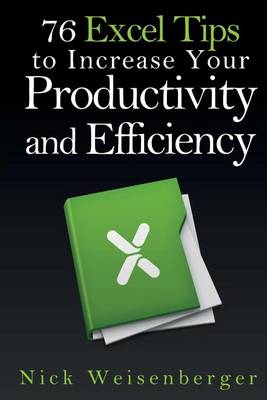 Cover of 76 Excel Tips to Increase Your Productivity and Efficiency