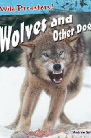 Cover of Wolves And Other Dogs