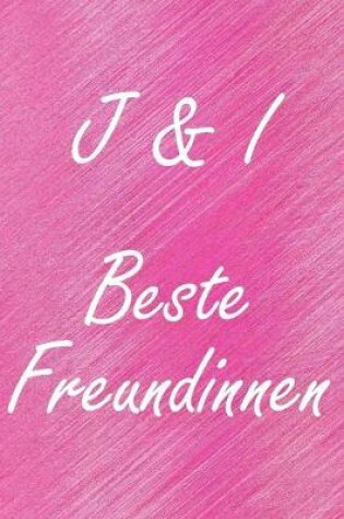 Cover of J & I. Beste Freundinnen