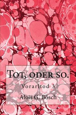 Cover of Tot, oder so.