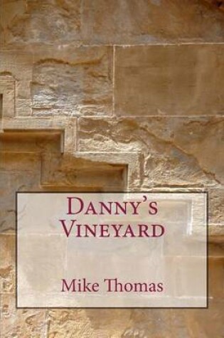 Cover of Danny's Vineyard