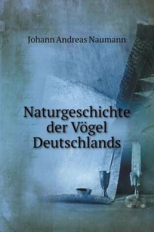 Cover of Naturgeschichte der Vögel Deutschlands