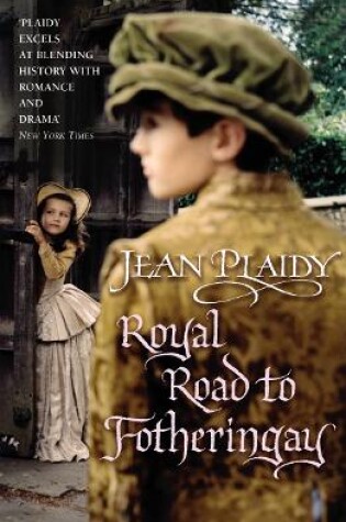 Cover of Royal Road to Fotheringay