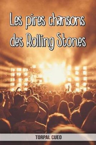 Cover of Les pires chansons des Rolling Stones