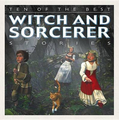 Book cover for Ten of the Best Witch and Sorcerer Stories