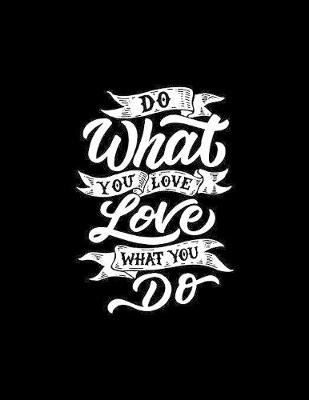 Book cover for Do What You Love Love What You Do