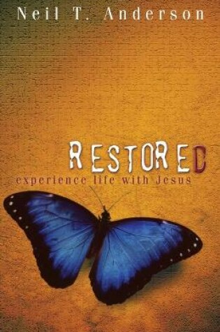 Cover of Restored - Experience Life with Jesus