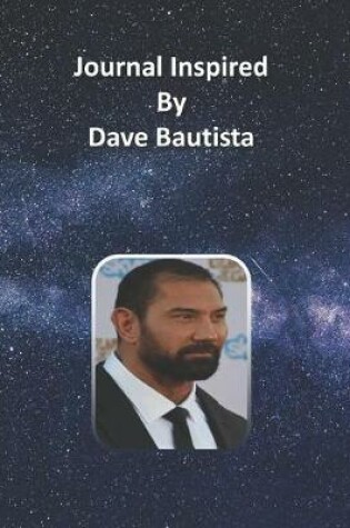 Cover of Journal Inspired by Dave Bautista