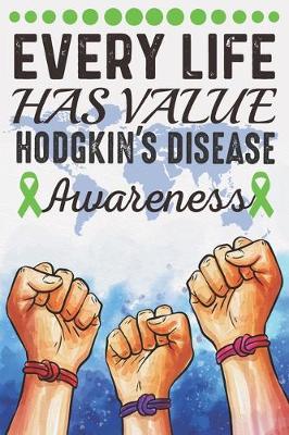 Book cover for Every Life Has Value Hodgkin's Disease Awareness