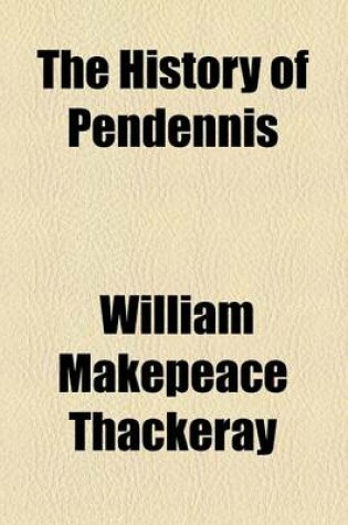 Cover of The History of Pendennis Volume 2