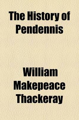 Book cover for The History of Pendennis Volume 2