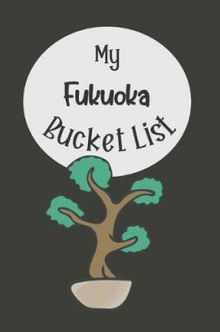 Cover of My Fukuoka Bucket List