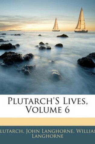 Cover of Plutarch's Lives, Volume 6