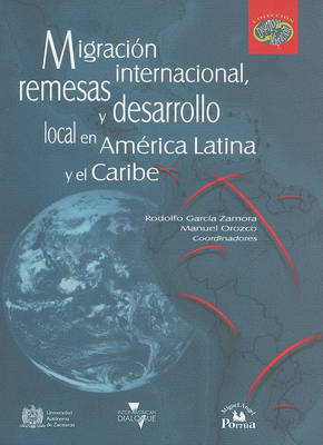 Book cover for Migracion Internacional, Remesas y Desarrollo Local en America Latina y el Caribe