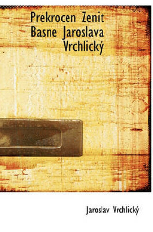 Cover of Prekrocen Zenit B Sne Jaroslava Vrchlick