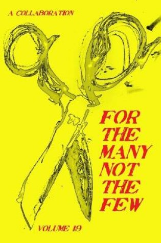 Cover of For The Many Not The Few Volume 19