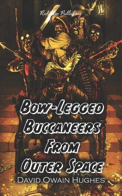 Book cover for Bow-Legged Buccaneers from Outer Space