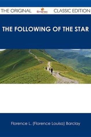 Cover of The Following of the Star - The Original Classic Edition