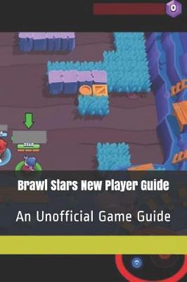 Book cover for Brawl Stars New Player Guide