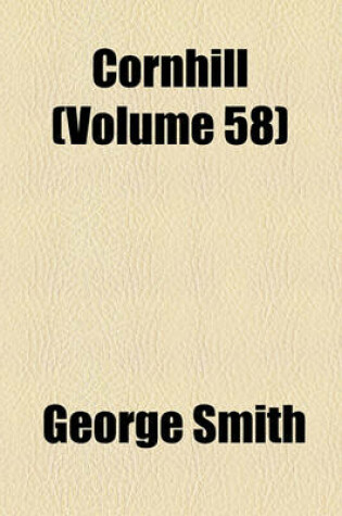 Cover of Cornhill (Volume 58)