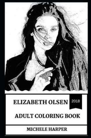 Cover of Elizabeth Olsen Adult Coloring Book